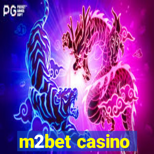 m2bet casino